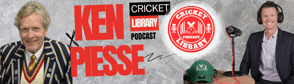 A life in cricket writing | Ken Piesse | The Cricket Library Podcast